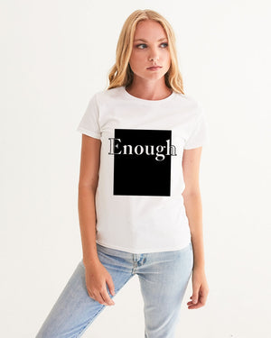 Enough Women's Graphic Tee